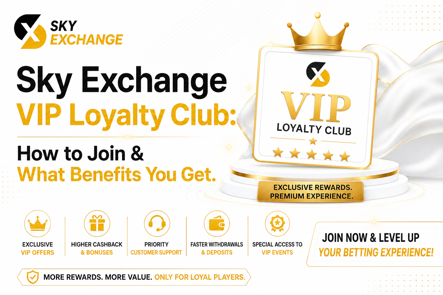 Sky Exchange VIP Loyalty Club: How to Join & What Benefits You Get